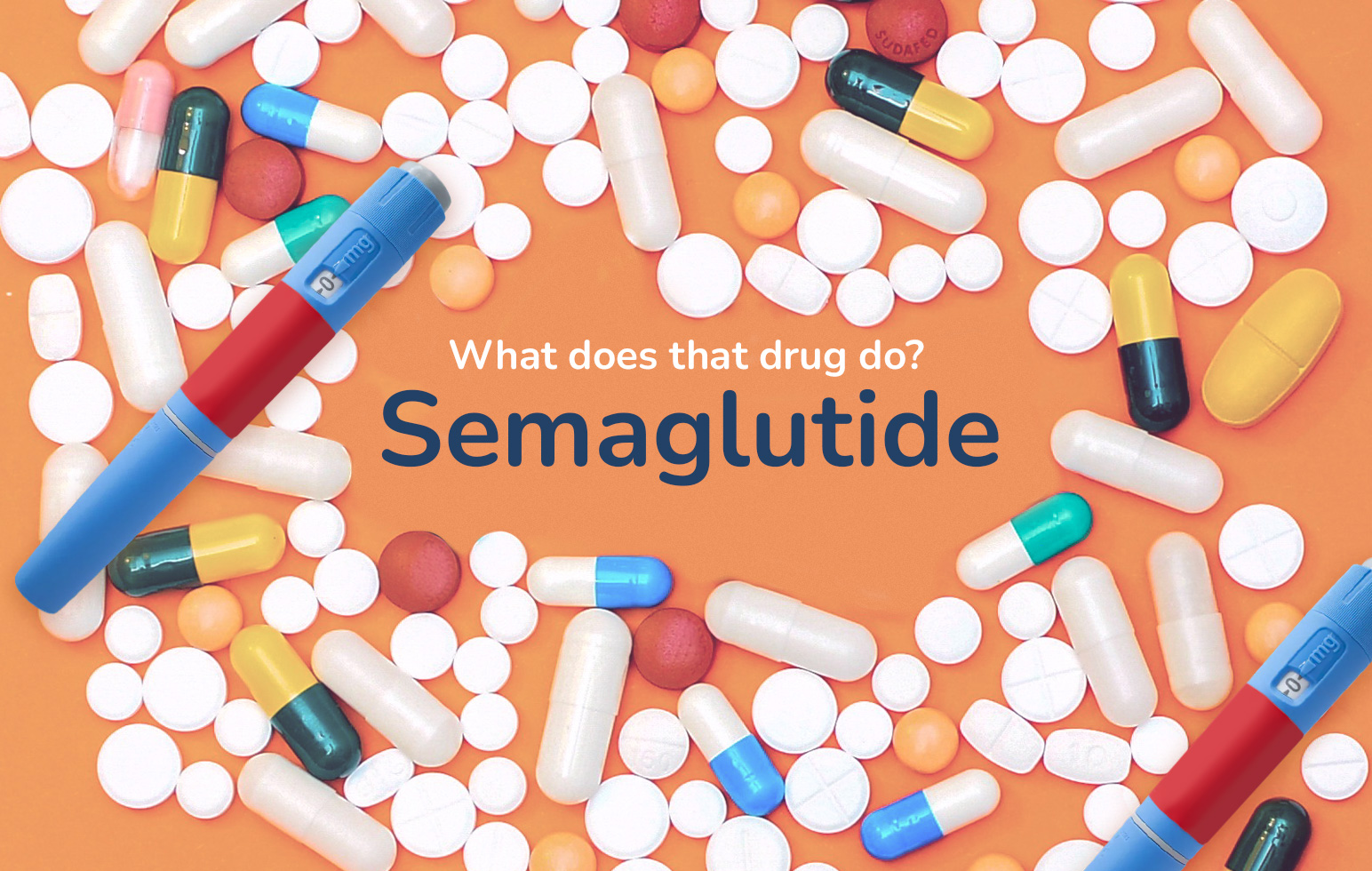 What does that drug do? Focus on Injectable Semaglutide